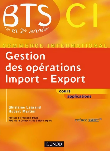 Gestion des opérations import export - Ghislaine Legrand, Hubert Martini - Dunod