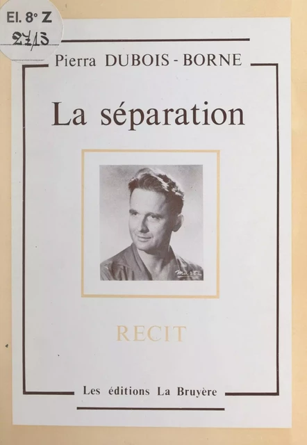 La séparation - Pierra Dubois-Borne - FeniXX réédition numérique