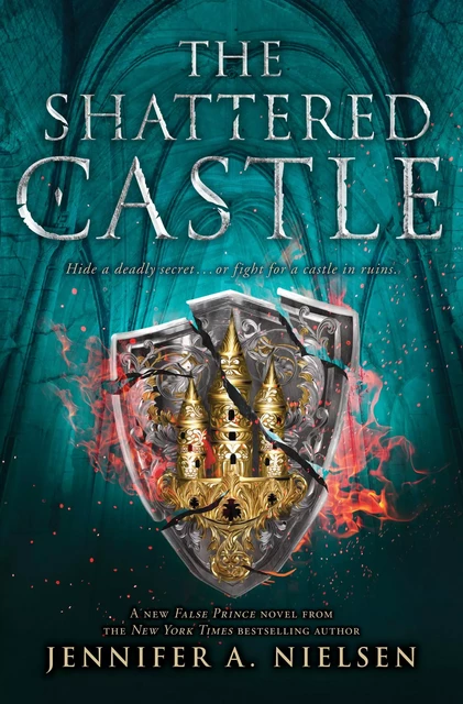 The Shattered Castle (The Ascendance Series, Book 5) - Jennifer A. Nielsen - Scholastic Inc.