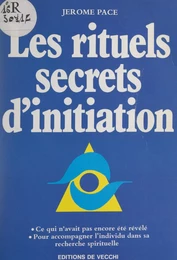 Les rituels secrets d'initiation