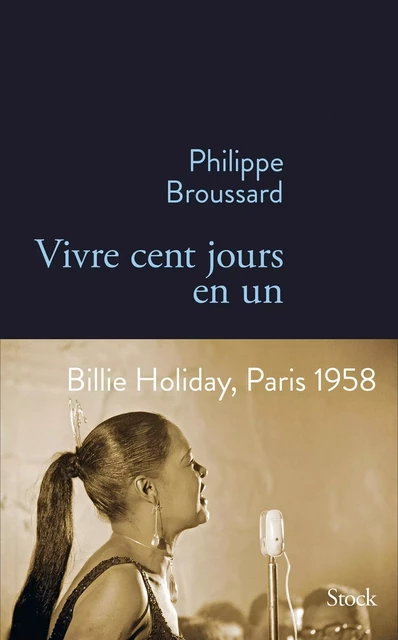 VIvre cent jours en un - Philippe Broussard - Stock