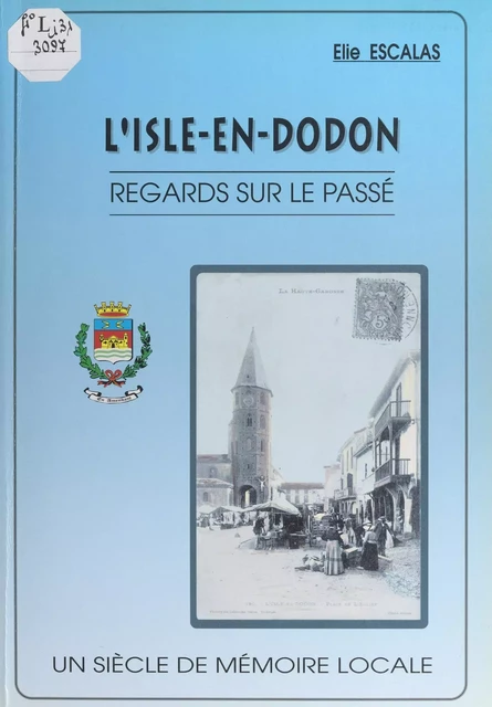 L'Isle-en-Dodon - Élie Escalas - FeniXX réédition numérique