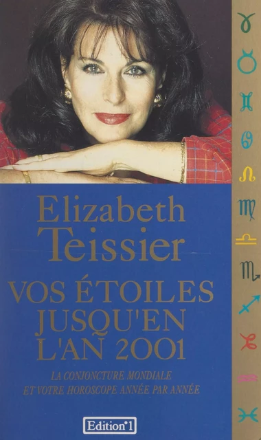 Vos étoiles jusqu'en l'an 2001 - Élizabeth Teissier - FeniXX réédition numérique