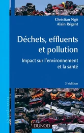 Déchets, effluents et pollution - 3e éd.