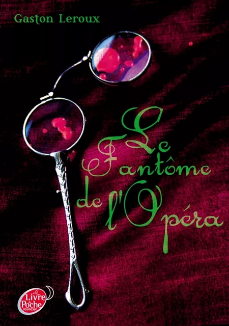 Le fantôme de l'Opéra - Gaston Leroux - Livre de Poche Jeunesse