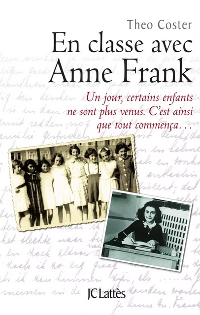 En classe avec Anne Frank - Theo Coster - JC Lattès