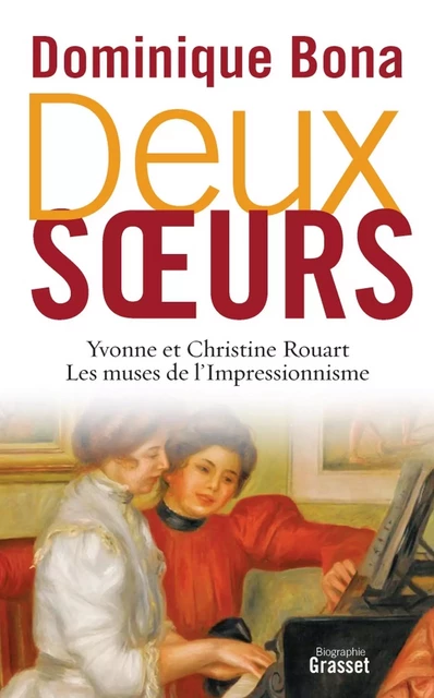 Deux soeurs - Dominique Bona - Grasset