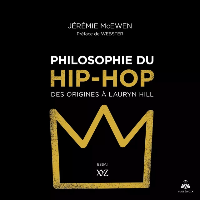 Philosophie du hip-hop : des origines à Lauryn Hill - Jérémie McEwen - Kampus Média