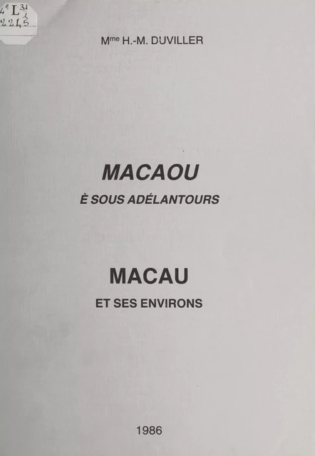 Macau et ses environs - Henriette Marguerite Duviller - FeniXX réédition numérique