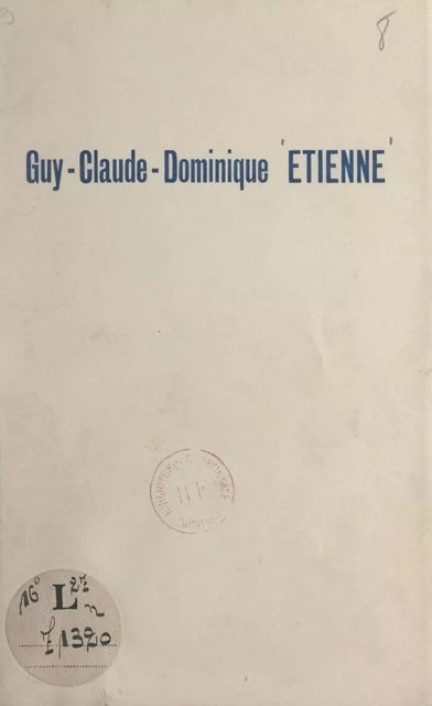 Vie de l'ange Guy-Claude-Dominique Étienne - Marie-Louise Étienne - FeniXX réédition numérique