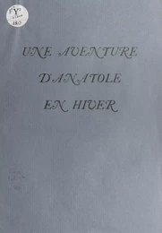 Une aventure d'Anatole en hiver