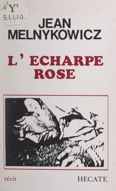 L'écharpe rose - Jean Melnykowicz - FeniXX réédition numérique