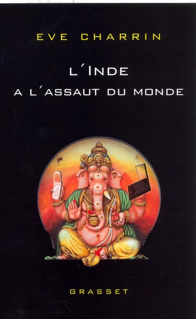 L'Inde à l'assaut du monde - Eve Charrin - Grasset