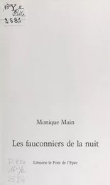 Les fauconniers de la nuit