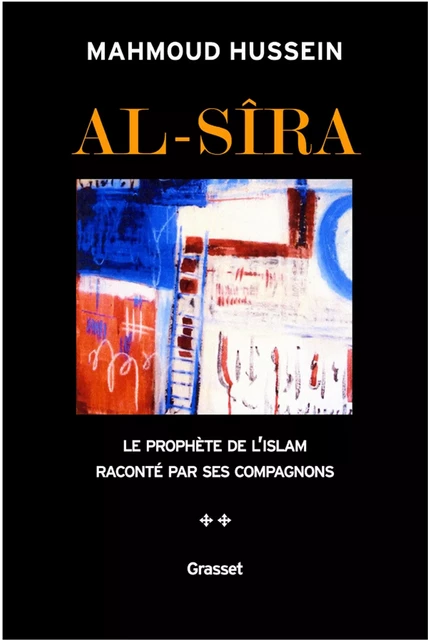 Al Sira tome II - Mahmoud Hussein - Grasset