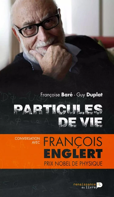 Particules de vie - Guy Duplat - Renaissance du livre