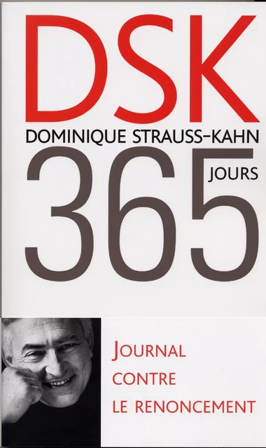 365 jours - Dominique Strauss-Kahn - Grasset