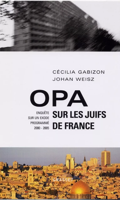 Opa sur les juifs de France - Cécilia Gabizon, Johan Weisz - Grasset