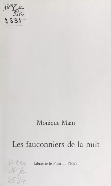 Les fauconniers de la nuit - Monique Main - FeniXX réédition numérique