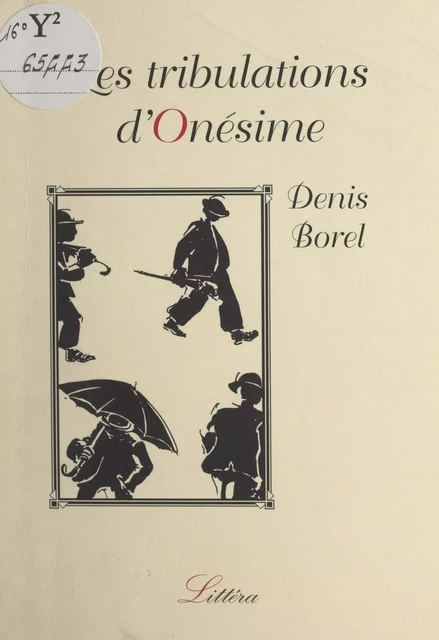 Les tribulations d'Onésime - Denis Borel - FeniXX réédition numérique