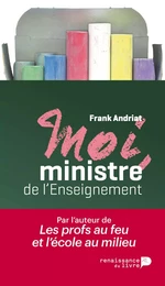 Moi, ministre de l'enseignement