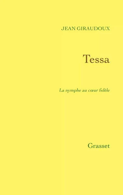 Tessa - Jean Giraudoux - Grasset