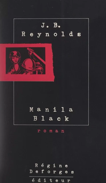 Manila Black - Jean-Baptiste Reynolds - FeniXX réédition numérique