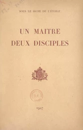 Sous le signe de l'Étoile, un maître, deux disciples