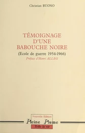 Témoignage d'une babouche noire (école de guerre 1954-1966)