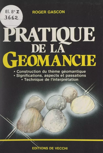 Pratique de la géomancie - Roger Gascon - FeniXX réédition numérique