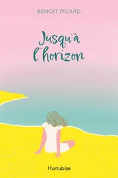 Jusqu'à l'horizon