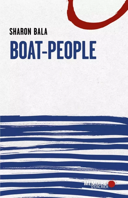 Boat-People - Sharon Bala - Mémoire d'encrier