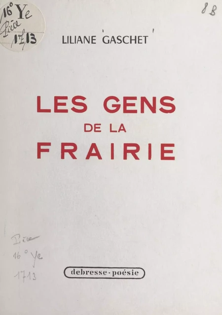 Les gens de la frairie - Liliane Gaschet - FeniXX réédition numérique