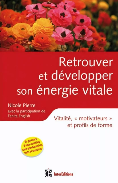 Retrouver et développer son énergie vitale - Nicole Pierre, Fanita English - Dunod