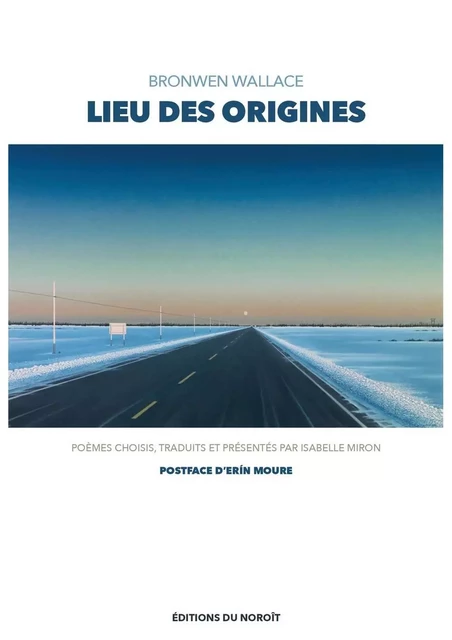 Lieu des origines - Bronwen Wallace - Éditions du Noroît