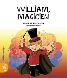 La classe de Madame Isabelle - William, Magicien