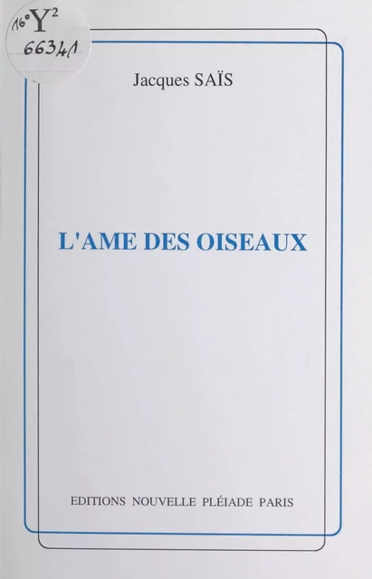 L'âme des oiseaux - Jacques Saïs - FeniXX réédition numérique