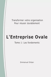 L'Entreprise Ovale : les fondements