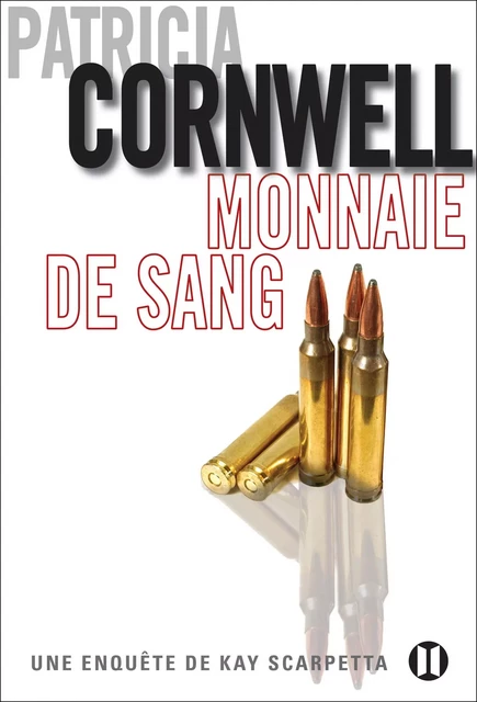 Monnaie de sang - Patricia Cornwell - Editions des Deux Terres