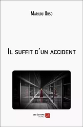 Il suffit d'un accident