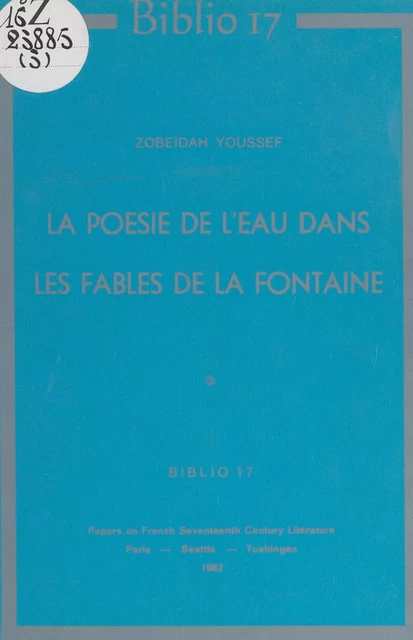 La poésie de l'eau dans "Les Fables" de La Fontaine - Zobeidah Youssef - FeniXX réédition numérique