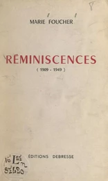 Réminiscences (1909-1949)