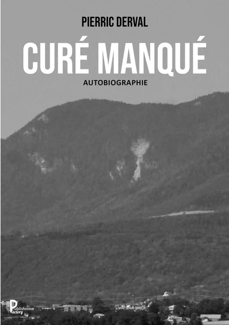 Curé manqué - Pierric Derval - Publishroom