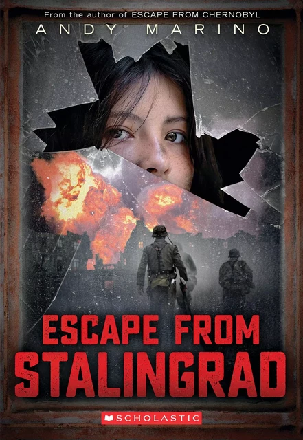 Escape from Stalingrad (Escape From #3) - Andy Marino - Scholastic Inc.