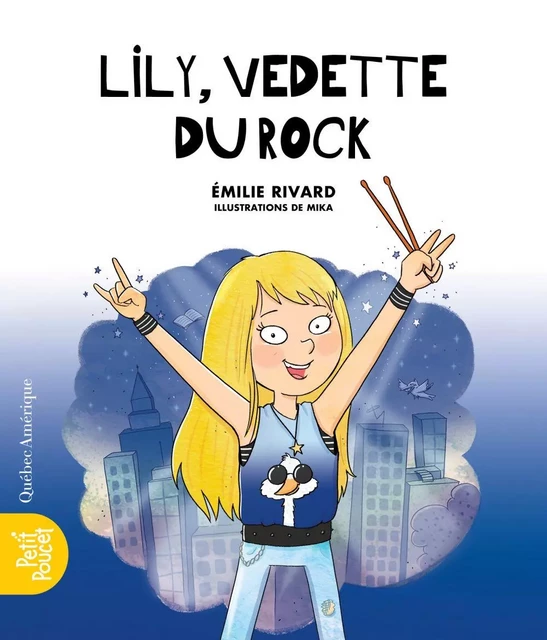 Lily, vedette du rock - Émilie Rivard - Québec Amérique