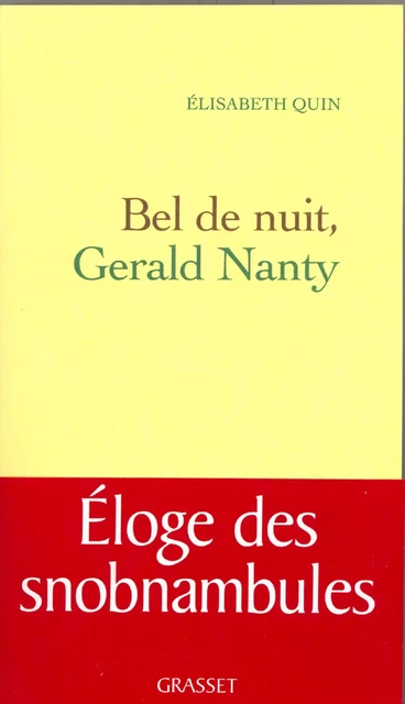 Bel de nuit Gerald Nanty - Elisabeth Quin - Grasset