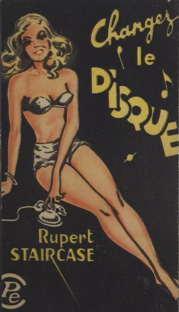 Changez le disque - Rupert Staircase - FeniXX réédition numérique