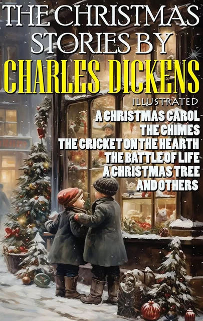 The Christmas Stories by Charles Dickens - Charles Dickens - Andrii Ponomarenko