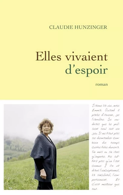 Elles vivaient d'espoir - Claudie Hunzinger - Grasset