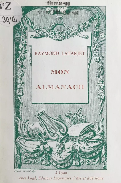 Mon almanach - Raymond Latarjet - FeniXX réédition numérique